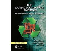 The Garbage Collection Handbook: The Art of Automatic Memory Management