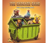 THE GARBAGE GANG: 70 Bold & Easy Designs | A Huge Coloring Book for Adults Featuring Fun Trash Animals | Alcohol Marker Friendly