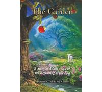 The Garden: A Story of Adam and Eve, The Beginning of the End
