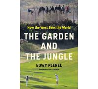 The Garden and the Jungle How the West Sees the World - Edwy Plenel - Other Press - ebook (ePub) - Livre
