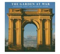 The Garden At War: Deception, Craft And Reason At Stowe