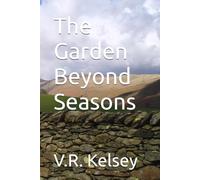 The Garden Beyond Seasons