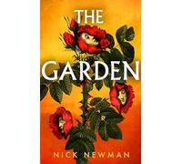 The Garden: 'Both a horror story and a meditation on love at the end of the world…extraordinary’ Emerald Fennell
