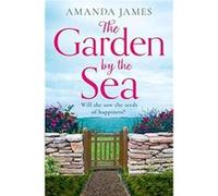 The Garden by the Sea by Amanda James Paperback Book Amanda James (Auteur)