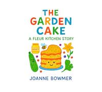 The Garden Cake - A Fleur Kitchen Story