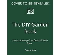 The Garden DIY Book - Rupert Keys - DK - ebook (ePub) - Livre