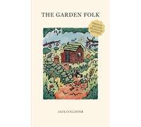 The Garden Folk: French - English Bilingual Edition