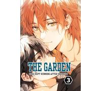 The Garden Hose Kept Running After She Left Vol.1: Boy's Love Manga