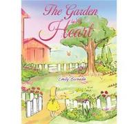The Garden in My Heart by Emily Bevanda Emily Bevanda (Auteur)