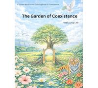 The Garden of Coexistence: A Korean Mindfulness Coloring Book on Coexistence