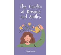The Garden of Dreams and Smiles