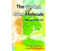 The Garden of Eden Molecule Ronald Kotulak (Auteur)
