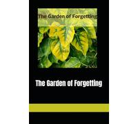The Garden of Forgetting
