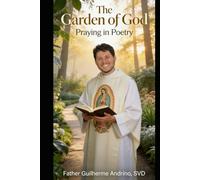 The Garden of God: Praying in poetry