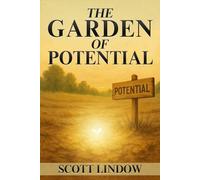 The Garden of Potential: No More Limits