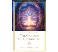 The Garden of the Master: 124 teachings for the inner life