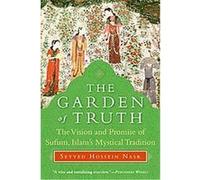 The Garden of Truth Seyyed Hossein Nasr (Auteur)