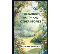 The Garden Party and Other Stories