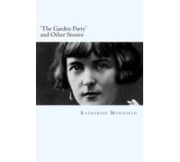 'The Garden Party' and Other Stories