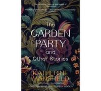 The Garden Party and Other Stories Warbler Classics Annotated Edition - Katherine Mansfield - Warbler Press - Livre en Anglais - Paperback Katherine MansfieldKatherine Mansfield (Auteur)