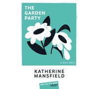 The Garden Party - Katherine Mansfield - Belin Éducation - broché - Méthode de langue