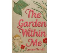 The Garden Within Me