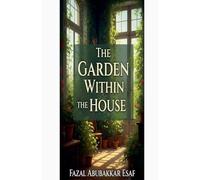 The Garden within the House