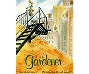 The Gardener, Caldecott Honor Book Sarah Stewart (Auteur)