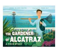 The Gardener of Alcatraz by Jenn Ely Jenn Ely (Auteur)