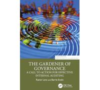 The Gardener of Governance: A Call to Action for Effective Internal Auditing