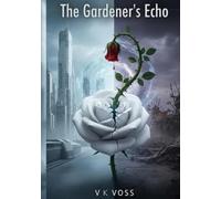 The Gardener's Echo