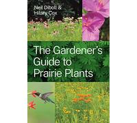 The Gardener's Guide to Prairie Plants