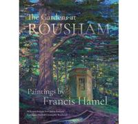 The Gardens At Rousham: Paintings By Francis Hamel
