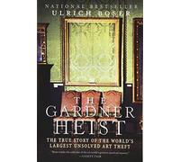 The Gardner Heist by Ulrich Boser Paperback Book Ulrich Boser (Auteur)