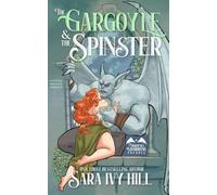 The Gargoyle and the Spinster: A Fantasy Monster Romance