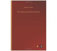 The Garies And Their Friends