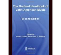 The Garland Handbook Of Latin American Music