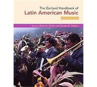 The Garland Handbook of Latin American Music