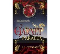 The Garnet Paradox: A Companion Novel. Begin here, or with The Emerald Guardian. Choose your path.