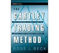 The Gartley Trading Method by Ross Beck Hardcover Book Beck, Ross L. (Auteur)