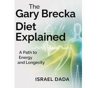 The Gary Brecka Diet Explained: A Path to Energy and Longevity