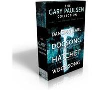 The Gary Paulsen Collection (Boxed Set): Dancing Carl; Dogsong; Hatchet; Woodsong