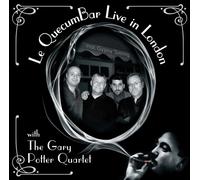 The Gary Potter Quartet - Le QuecumBar Live in London with The Gary Potter Quartet-Gypsy Swing/Jazz