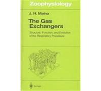 The Gas Exchangers, ZOOPHYSIOLOGY J. N. Maina (Auteur)