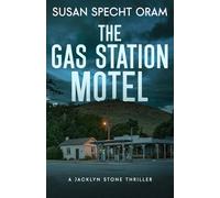 The Gas Station Motel: A Jacklyn Stone Thriller