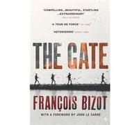 The Gate Bizot, Francois (Auteur)