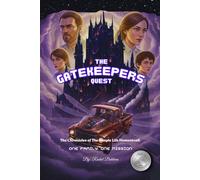 The Gate Keepers Quest: One Family. One Mission (Book 4)
