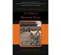 The Gate of Heavenly Peace Jonathan D. Spence (Auteur)
