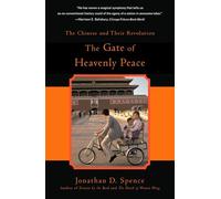 Jonathan D. Spence – The Gate of Heavenly Peace – The Chinese and Their Revolution