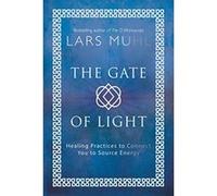 The Gate of Light: How to Connect and Heal with Source - [Version Originale] Inconnu (Auteur)